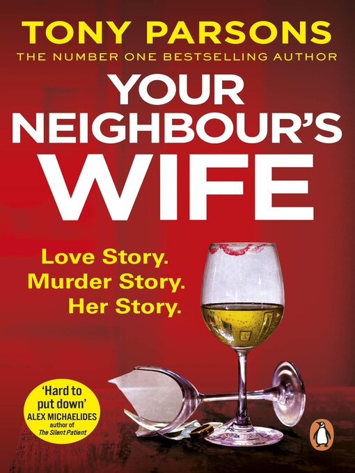 Title details for Your Neighbour's Wife by Tony Parsons - Available